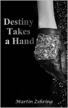 Destiny Takes a Hand by Unknown