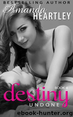 Destiny Undone 4 by Heartley Amanda