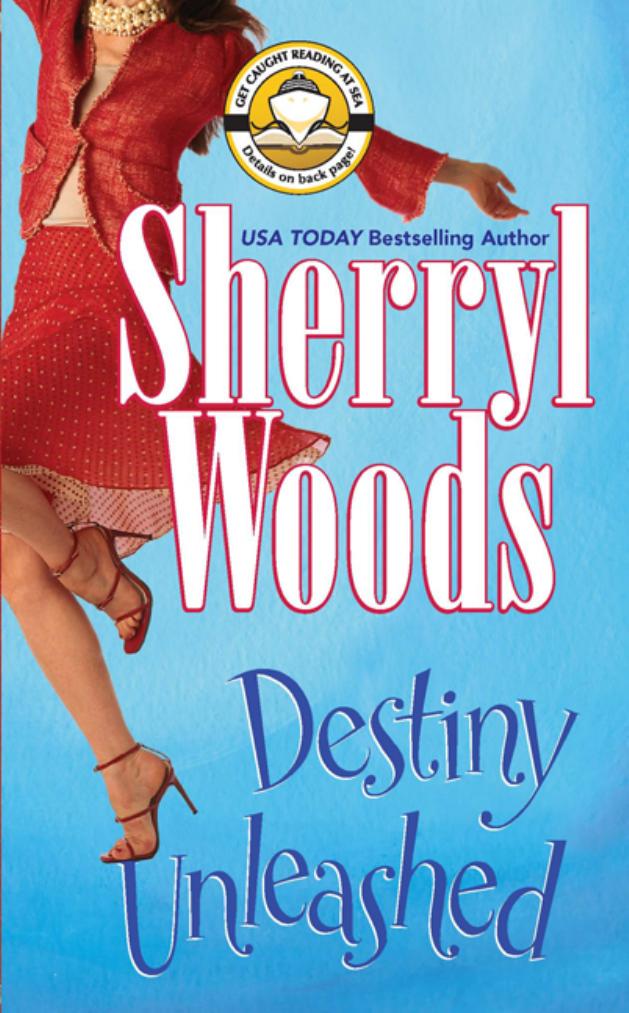 Destiny Unleashed by Sherryl Woods