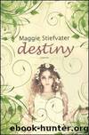 Destiny by Maggie Stiefvater