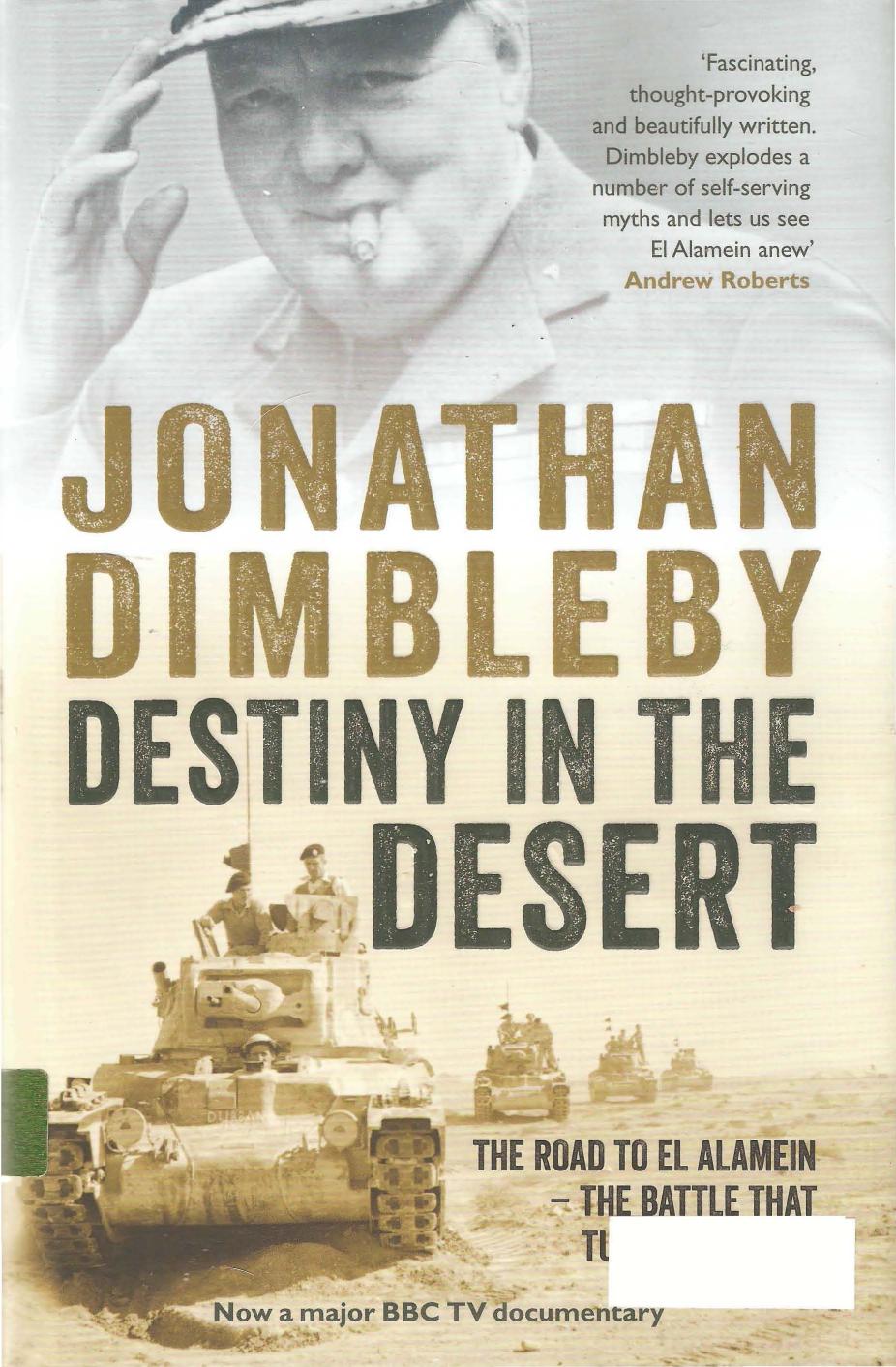 Destiny in the Desert: The Road to El Alamein: The Battle that Turned the Tide of World War II by unknow
