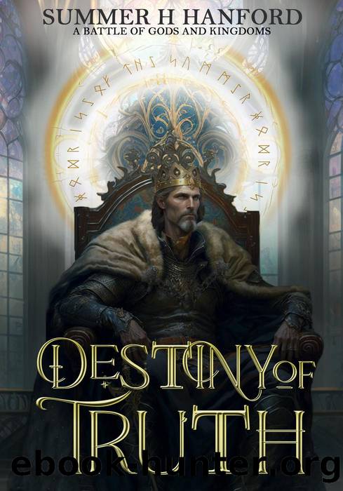 Destiny of Truth by Summer H Hanford