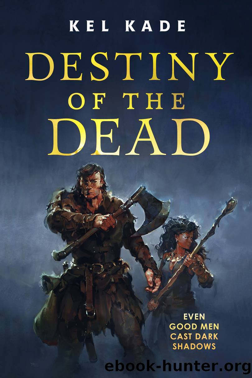 Destiny of the Dead by Kel Kade