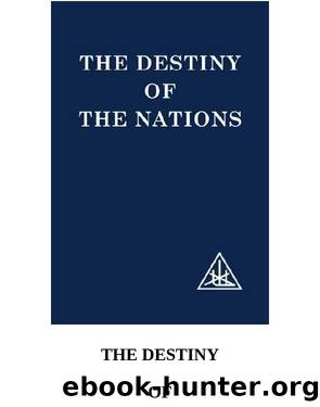 Destiny of the Nations by Alice A Bailey