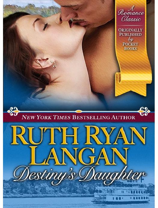 Destiny's Daughter by Langan Ruth Ryan