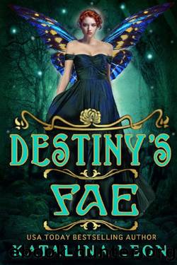 Destiny's Fae by Katalina Leon