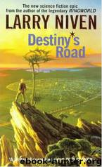Destiny's Road by Larry Niven