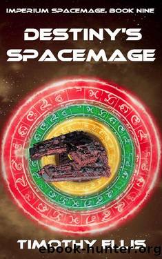 Destiny's Spacemage (Imperium Spacemage Book 9) by Timothy Ellis