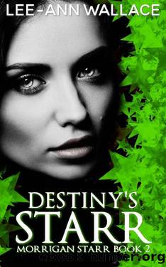 Destiny's Starr: Reverse Harem Vampire Romance (Morrigan Starr Series Book 2) by Lee-Ann Wallace