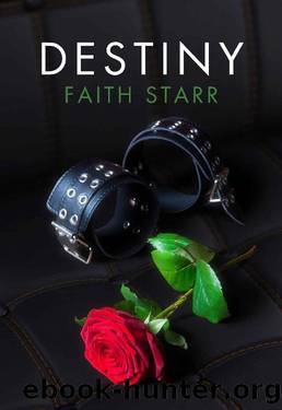 Destiny: Hilltops Series - Book One by Faith Starr