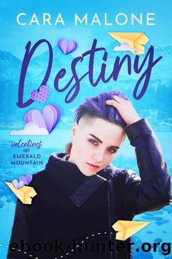 Destiny: Valentine's on Emerald Mountain by Cara Malone