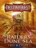 DestinyQuest: The Raiders of Dune Sea by Michael J. Ward