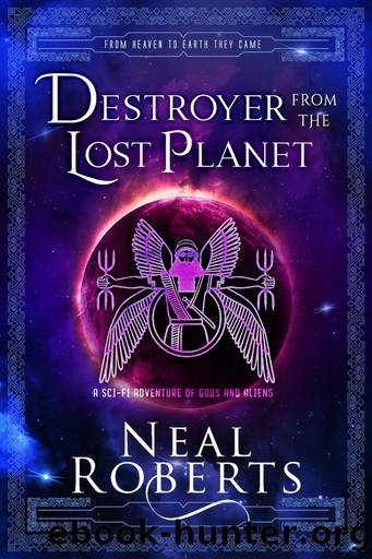 Destroyer from the Lost Planet by Neal Roberts