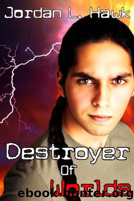 Destroyer of Worlds by Jordan L. Hawk