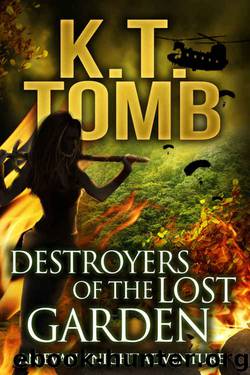 Destroyers of the Lost Garden (The Lost Garden Trilogy Book 3) by K.T. Tomb