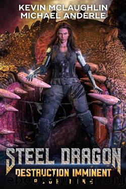 Destruction Imminent (Steel Dragon Book 9) by Kevin McLaughlin & Michael Anderle