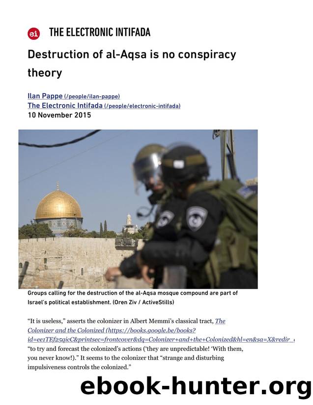Destruction of al-Aqsa is no conspiracy theory | The Electronic Intifada by Destruction of al-Aqsa is No Conspiracy Theory (2015)