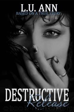 Destructive Release by L.U. Ann