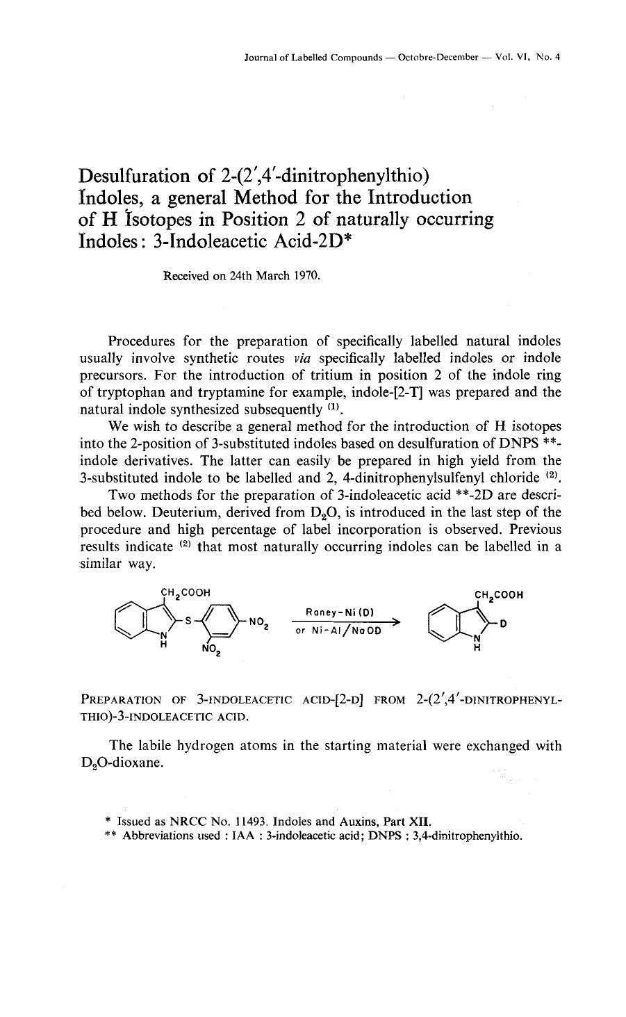 Desulfuration of 2-(2[prime],4[prime]-dinitrophenylthio) indoles, a general method for the introduction of H isotopes in position 2 of naturally occurring indoles: 3-Indoleacetic acid-2D by Unknown