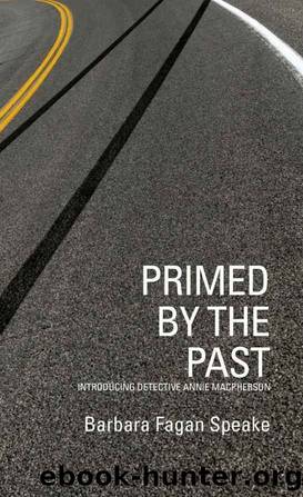 Det Annie Macpherson 01 - Primed By The Past by Speake Barbara Fagan