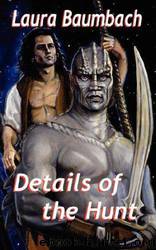 Details of the Hunt (Details Series) by Laura Baumbach