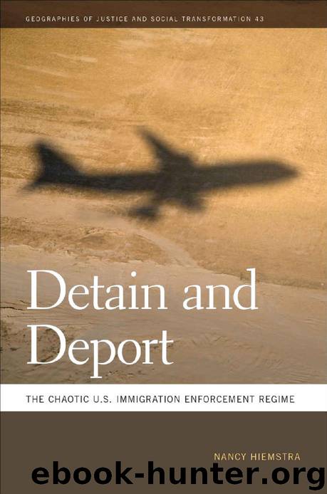 Detain and Deport (Geographies of Justice and Social Transformation Ser.) by Nancy Hiemstra
