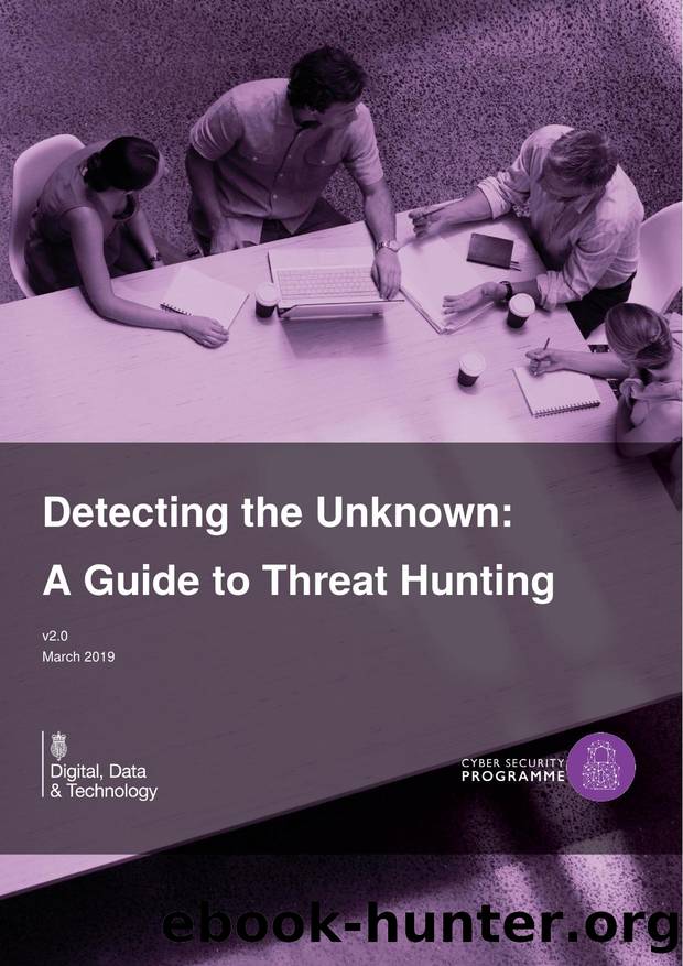 Detecting the Unknown - A Guide to Threat Hunting by Trevelyan Matthew
