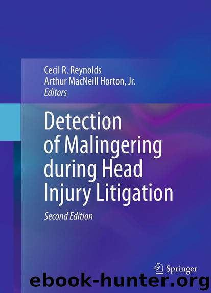 Detection of Malingering during Head Injury Litigation by Cecil R. Reynolds & Arthur MacNeill Horton