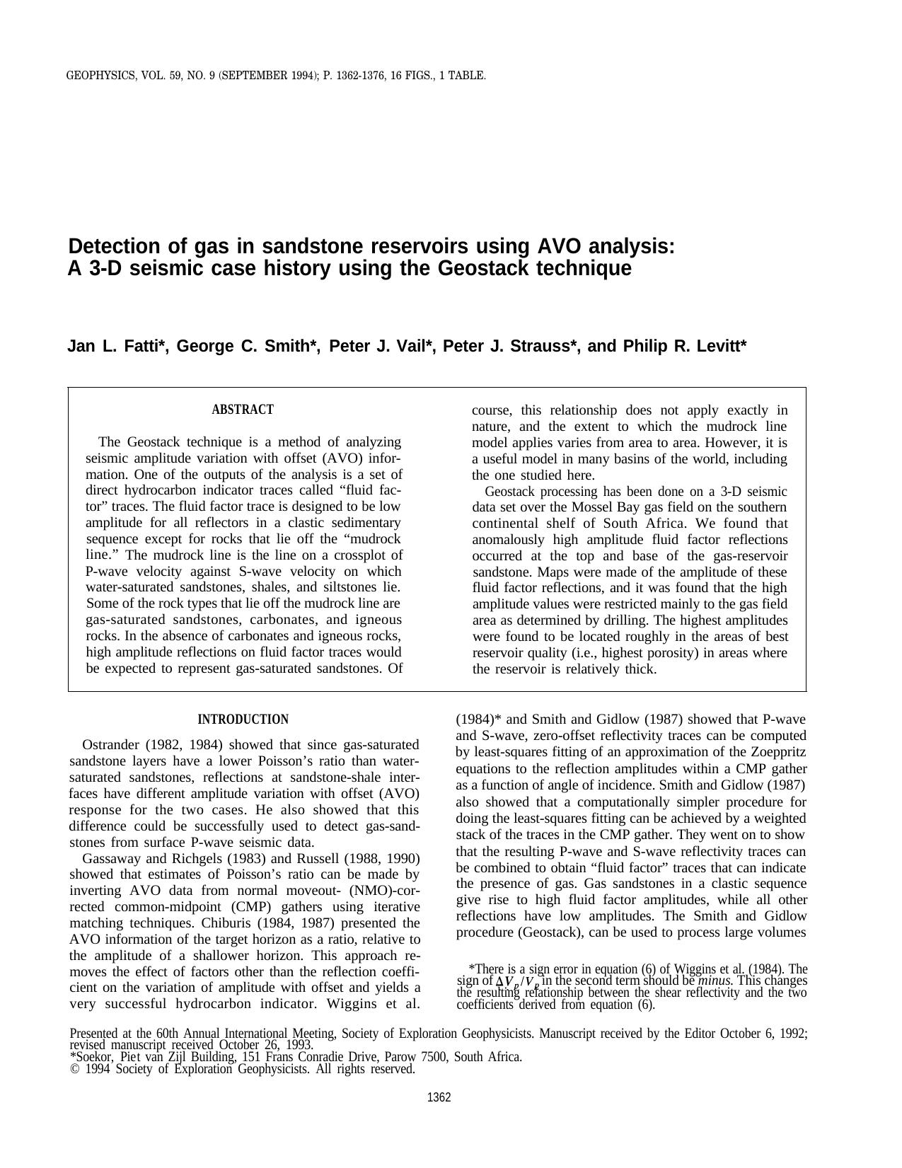 Detection of gas in sandstone reservoirs using AVO analysis: A 3-D seismic case history using the geostack technique by P.J. Vail P.J. Strauss G.C. Smith P.R. Levitt J.L. Fatti