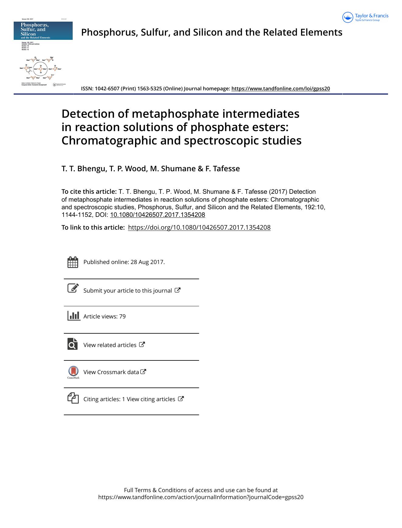 Detection of metaphosphate intermediates in reaction solutions of phosphate esters: Chromatographic and spectroscopic studies by T. T. Bhengu & T. P. Wood & M. Shumane & F. Tafesse