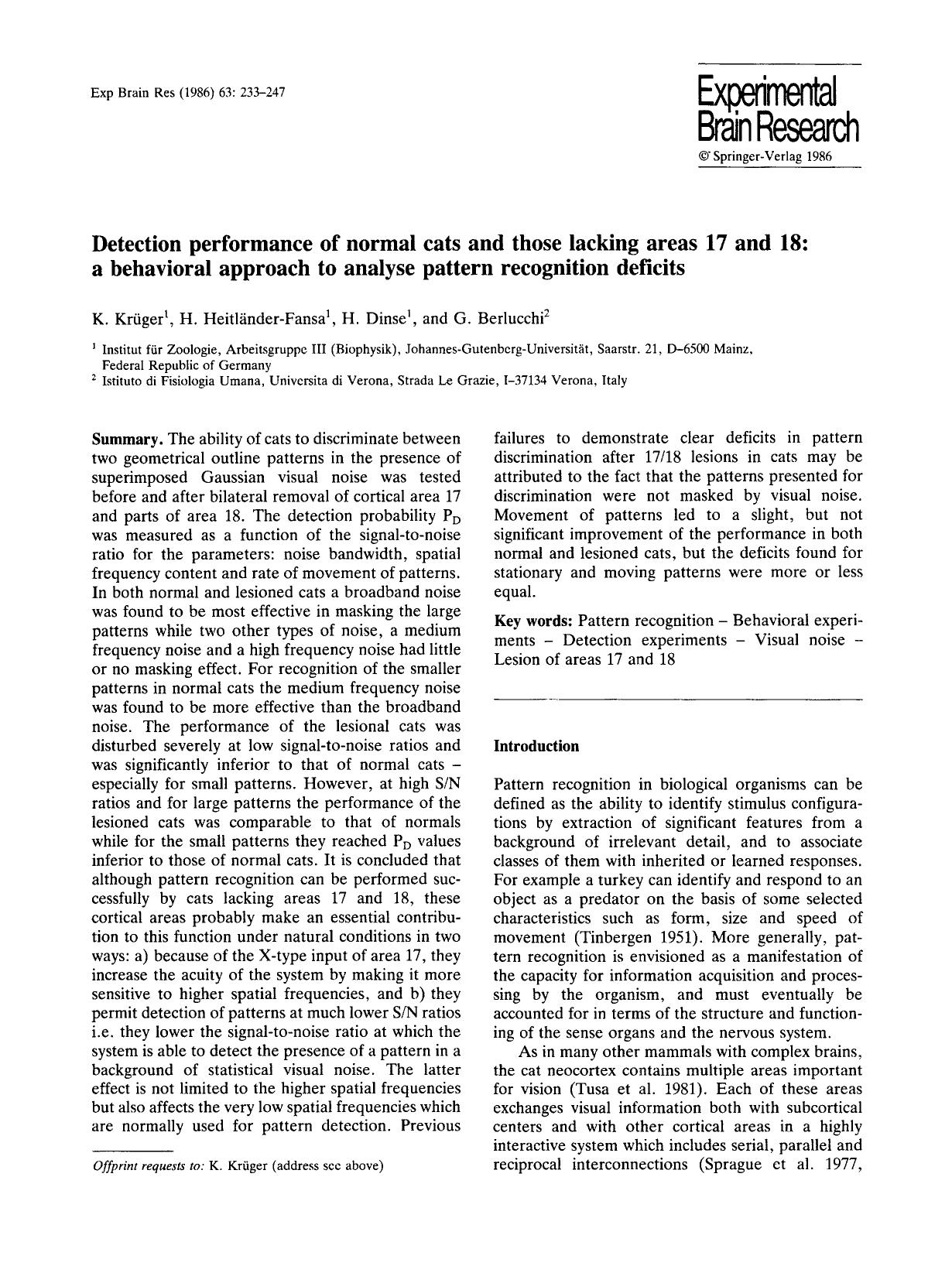 Detection performance of normal cats and those lacking areas 17 and 18: a behavioral approach to analyse pattern recognition deficits by Unknown