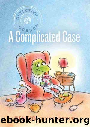 Detective Gordon: A Complicated Case by Ulf Nilsson