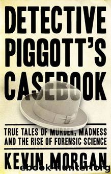 Detective Piggot's Casebook by Kevin Morgan