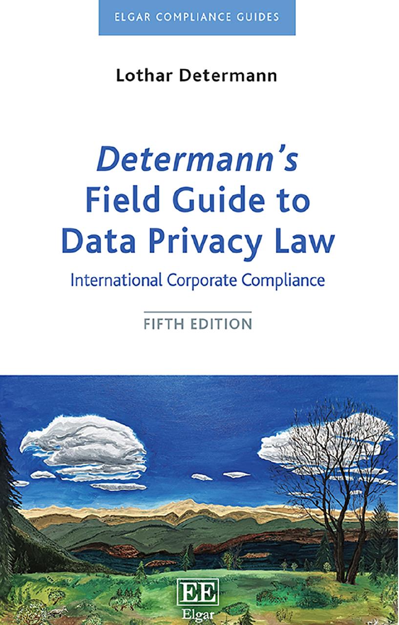 Determannâs Field Guide to Data Privacy Law: International Corporate Compliance by Lothar Determann