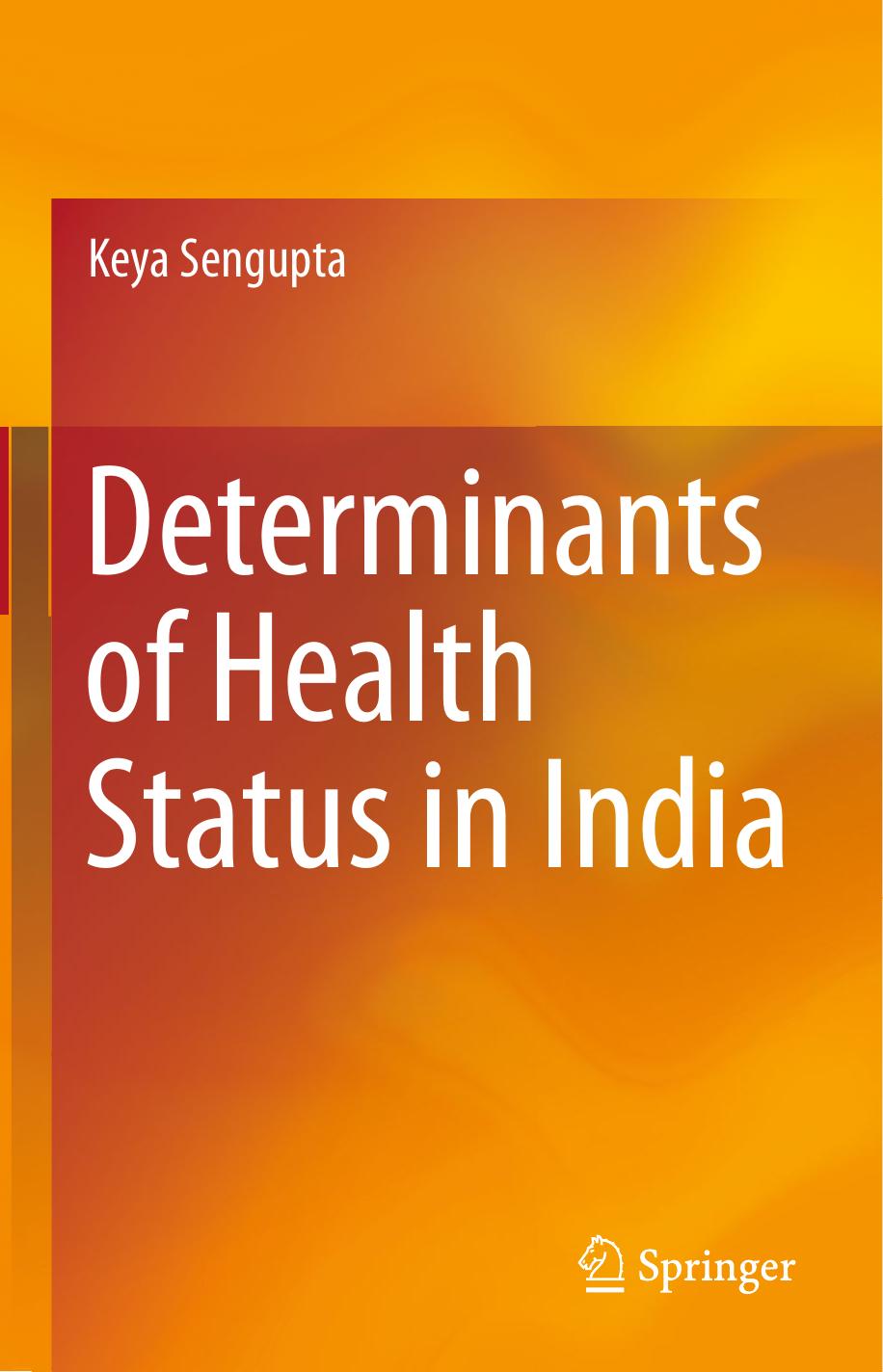 Determinants of Health Status in India by Keya Sengupta (auth.)