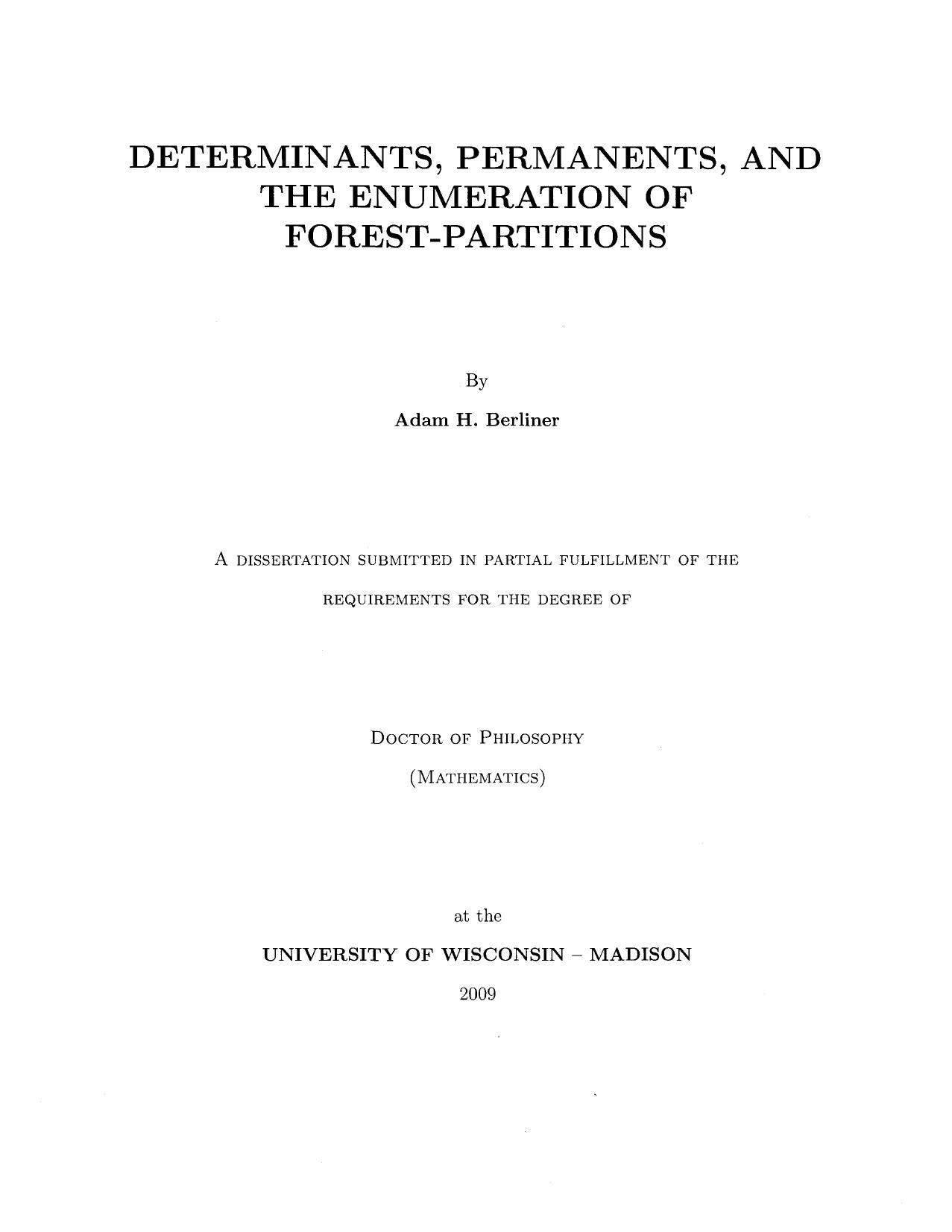 Determinants, Permanents, and the Enumeration of Forest-partitions by Adam H. Berliner