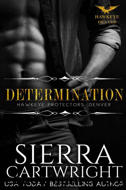 Determination (Hawkeye Denver Book 3) by Sierra Cartwright