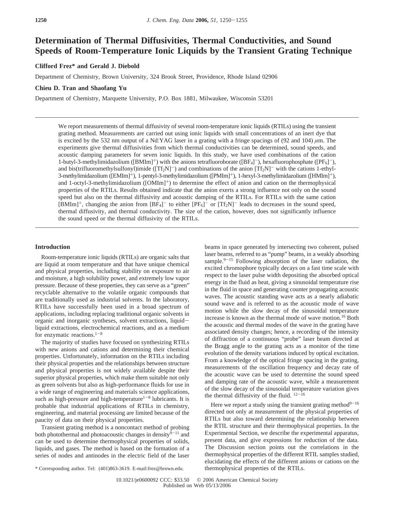 Determination of Thermal Diffusivities, Thermal Conductivities, and Sound Speeds of Room-Temperature Ionic Liquids by the Transient Grating Technique by Clifford Frez* and Gerald J. Diebold Chieu D. Tran and Shaofang Yu