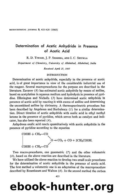 Determination of acetic anhydride in presence of acetic acid by R.D. Tiwari & J.P. Sharma & I.C. Shukla