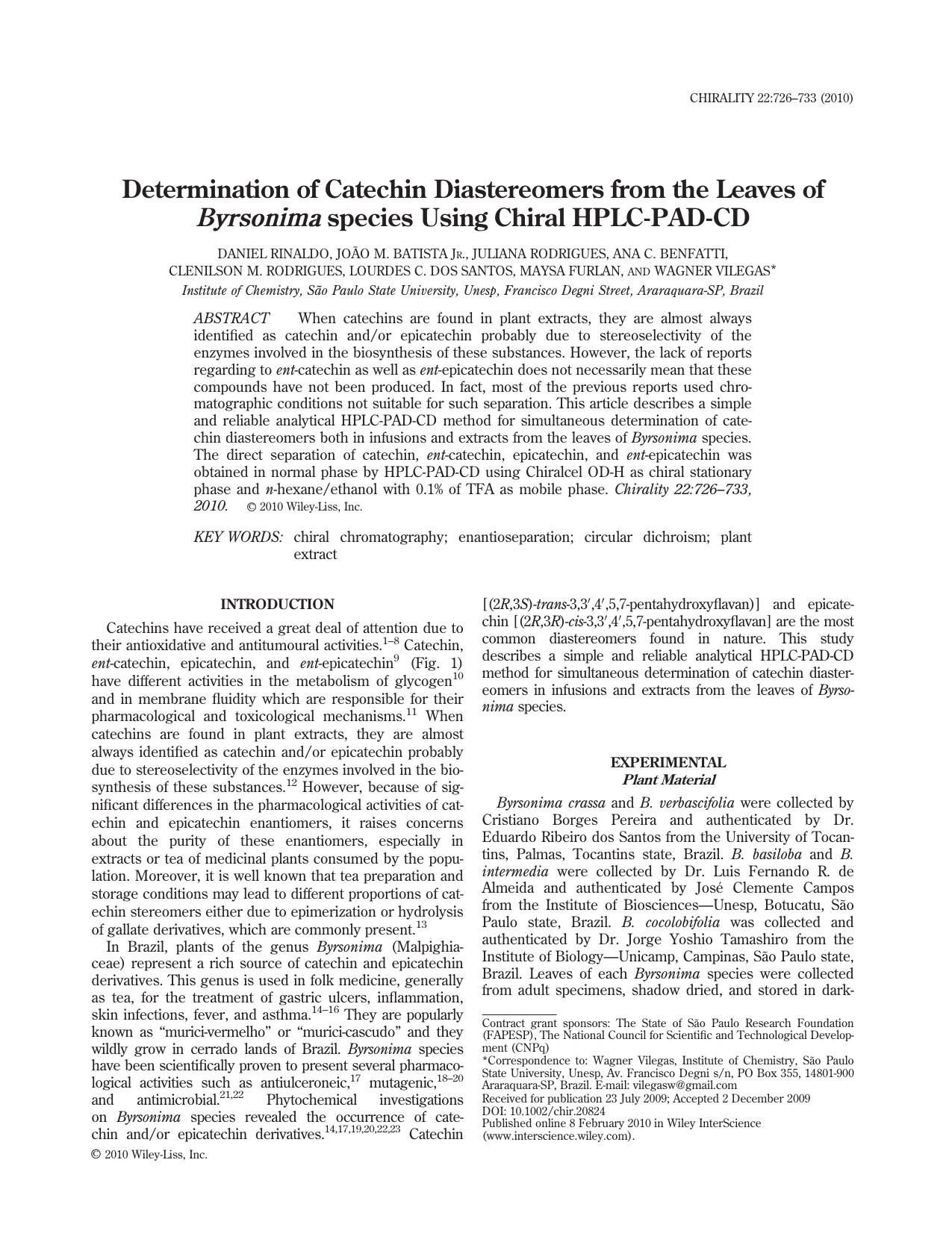 Determination of catechin diastereomers from the leaves of Byrsonima species using chiral HPLC?PAD?CD by Unknown