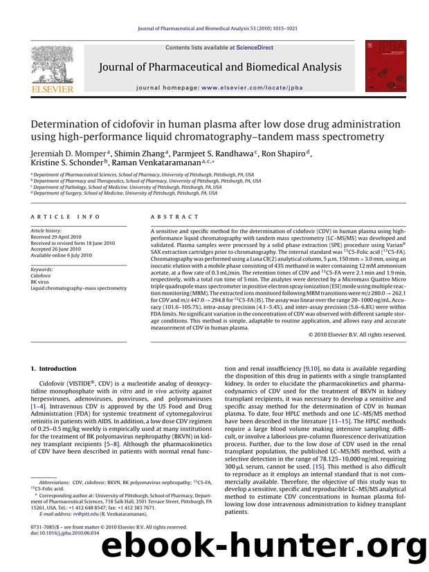Determination of cidofovir in human plasma after low dose drug administration using high-performance liquid chromatographyÃ¢â¬âtandem mass spectrometry by Jeremiah D. Momper