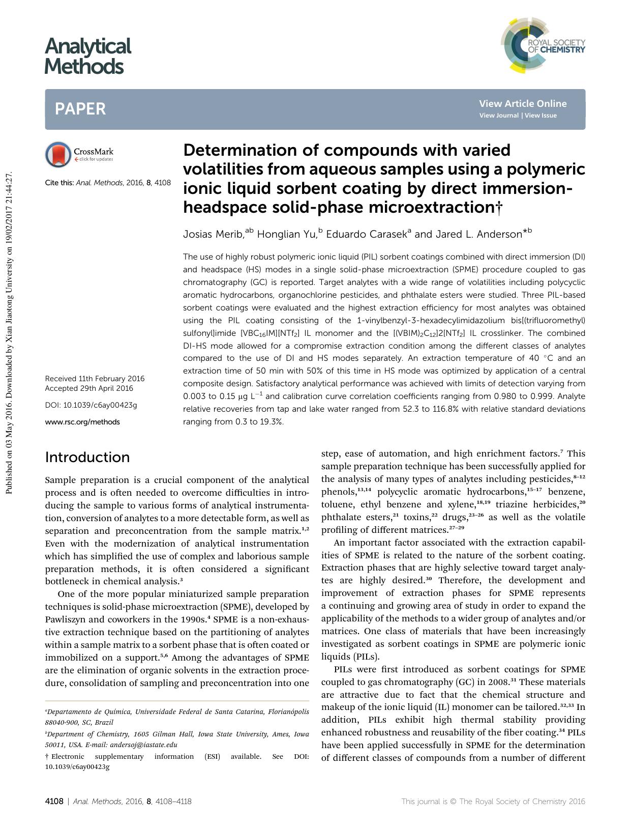 Determination of compounds with varied volatilities from aqueous samples using a polymeric ionic liquid sorbent coating by direct immersion-headspace solid-phase microextraction by Josias Merib & Honglian Yu & Eduardo Carasek & Jared L. Anderson