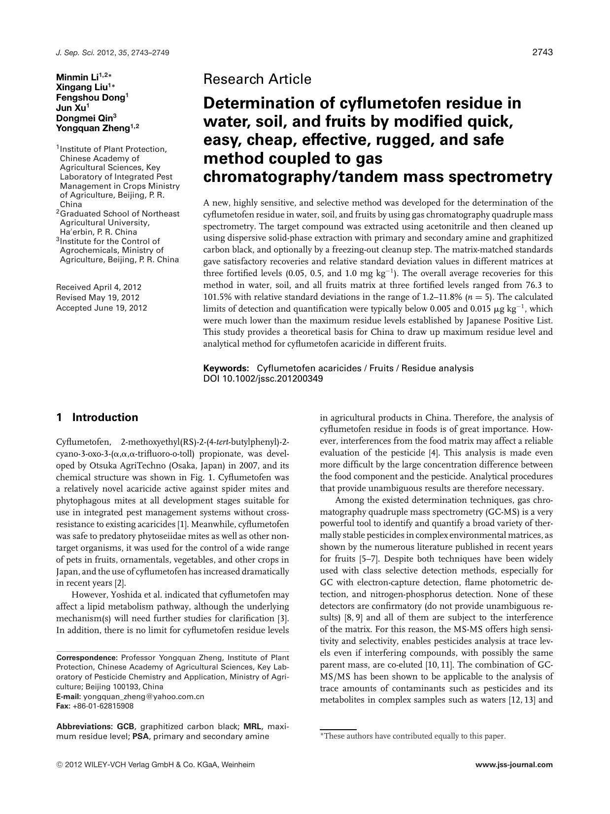 Determination of cyflumetofen residue in water, soil, and fruits by modified quick, easy, cheap, effective, rugged, and safe method coupled to gas chromatographytandem mass spectrometry by Unknown