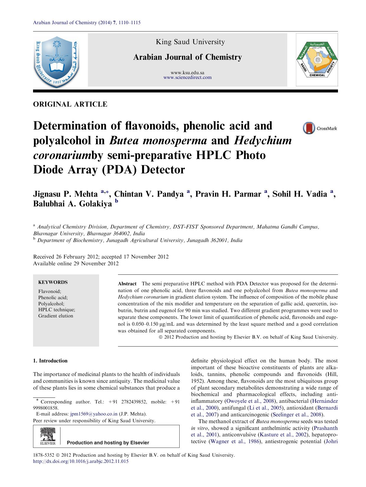 Determination of flavonoids, phenolic acid and polyalcohol in Butea monosperma and Hedychium coronarium by semi-preparative HPLC Photo Diode Array (PDA) Detector by Jignasu P. Mehta & Chintan V. Pandya & Pravin H. Parmar & Sohil H. Vadia & Balubhai A. Golakiya