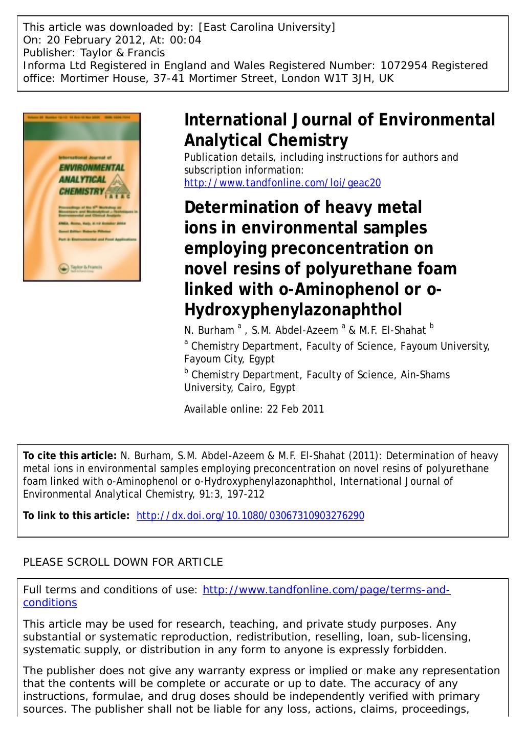 Determination of heavy metal ions in environmental samples employing preconcentration on novel resins of polyurethane foam linked with o-Aminophenol or o-Hydroxyphenylazonaphthol by N. Burham a * S.M. Abdel-Azeem a & M.F. El-Shahat b