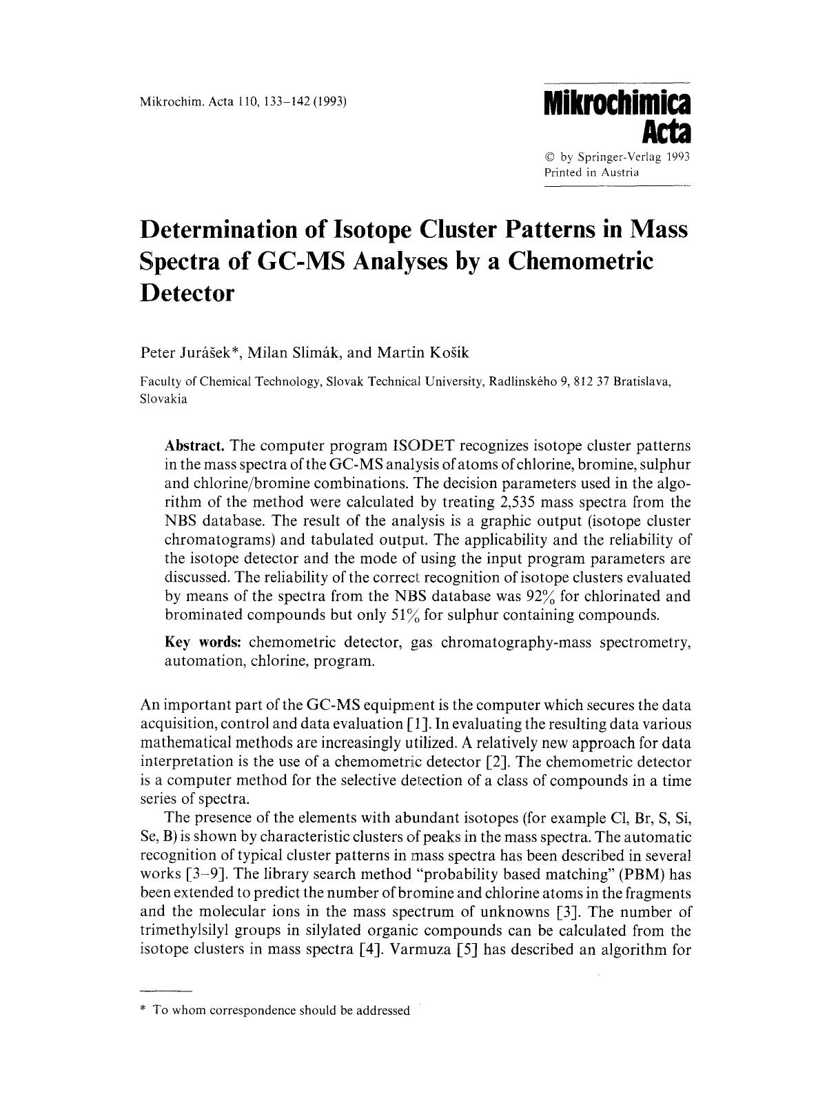 Determination of isotope cluster patterns in mass spectra of GC-MS analyses by a chemometric detector by Unknown