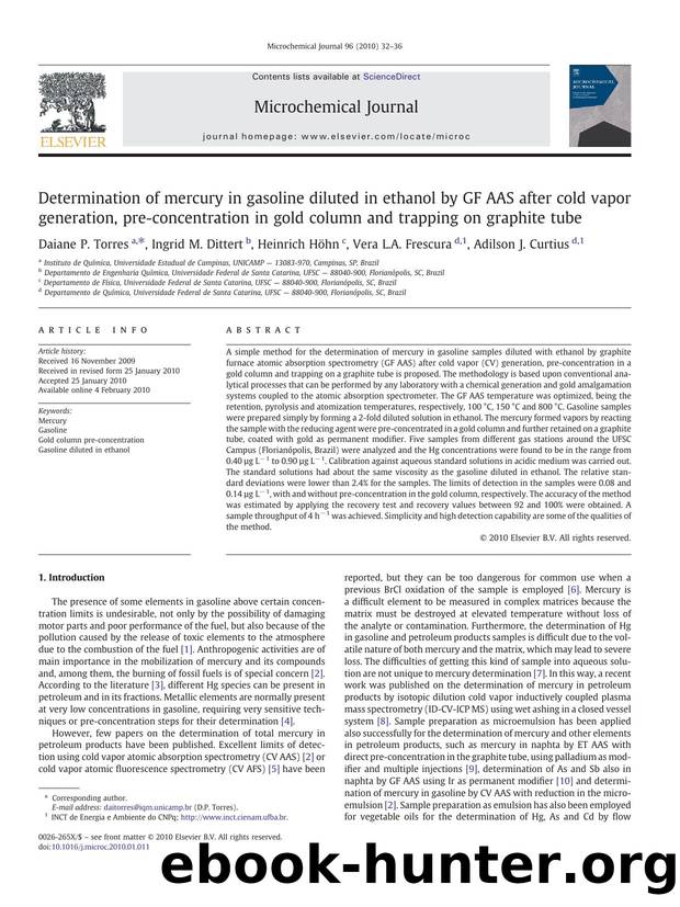 Determination of mercury in gasoline diluted in ethanol by GF AAS after cold vapor generation, pre-concentration in gold column and trapping on graphite tube by Daiane P. Torres; Ingrid M. Dittert; Heinrich Höhn; Vera L.A. Frescura; Adilson J. Curtius