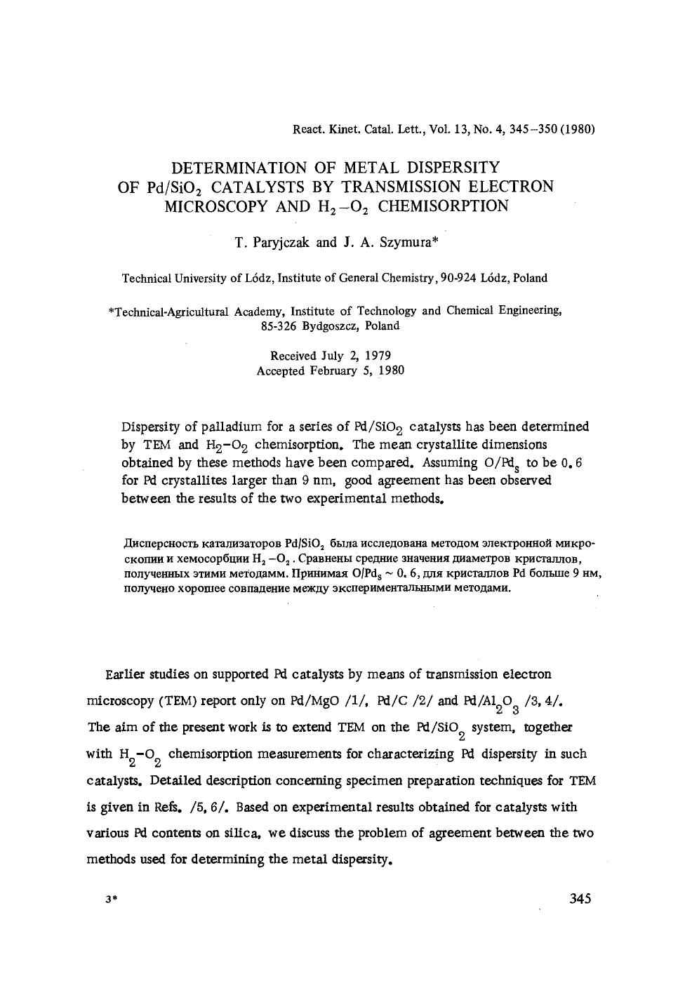 Determination of metal dispersity of PdSiO <Subscript>2 <Subscript> catalysts by transmission electron microscopy and H <Subscript>2 <Subscript>&#x2212;O <Subscript>2 <Subscript> chemisorption by Unknown