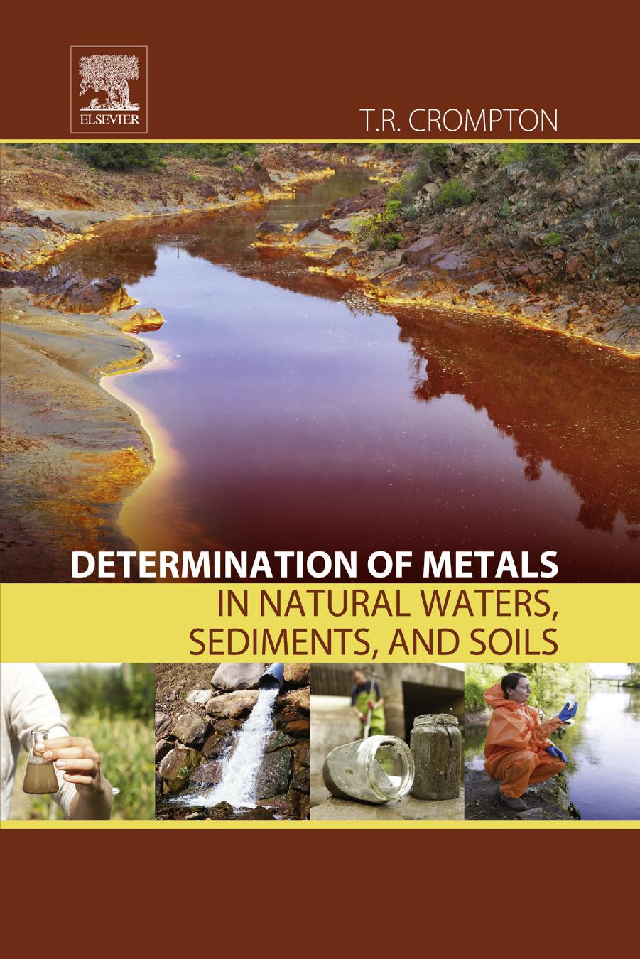 Determination of metals in natural waters, sediments and soils by Crompton T. R