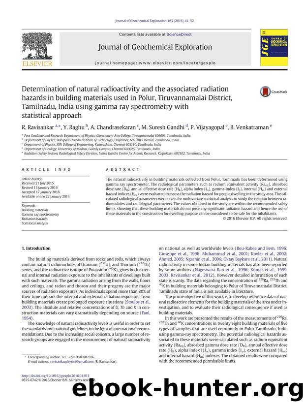 Determination of natural radioactivity and the associated radiation hazards in building materials used in Polur, Tiruvannamalai District, Tamilnadu, India using gamma ray spectrome by R. Ravisankar & Y. Raghu & A. Chandrasekaran & M. Suresh Gandhi & P. Vijayagopal & B. Venkatraman